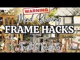 WARNING🚨OBSESSED FRAME HACKS~PLUS PROJECT SHARES @ THE END You don't want to miss❤️