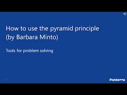 Pyramid principle by Barbara Minto