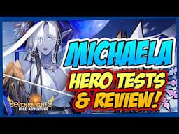 MICHAELA HERO REVIEW: Is She Worth It? Pros & Cons | Seven Knights Idle Adventure