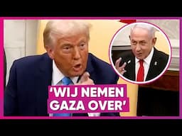 Trump wil Gaza overnemen en Palestijnen verjagen