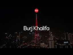 Burj Khalifa Dubai - 100 Years of Leica: Witness to a Century