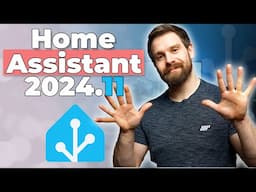 Everything New In Home Assistant 2024.11!