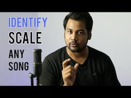 How to identify SCALE of a song | in HINDI | किसी भी गाने की स्केल कैसे जानें ?