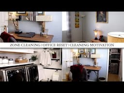 ZONE CLEANING | OFFICE RESET | CLEANING MOTIVATION