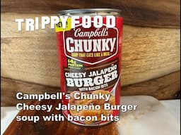 Soup, There It Is: Campbell's Chunky Cheesy Jalapeño Burger soup w/bacon bits #soup #cheese #burger