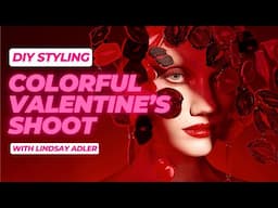 $20 DIY Valentine's Shoot | Inside Fashion and Beauty Photography with Lindsay Adler