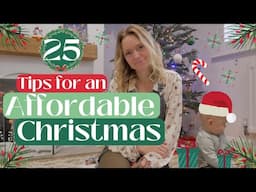 25 Tips for an Affordable Christmas! | Debt Free, Frugal & Budget Christmas Tips! Mum of 3 🎄🎅🏻❄️☃️