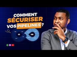 Comment sécuriser vos pipelines CI/CD ?