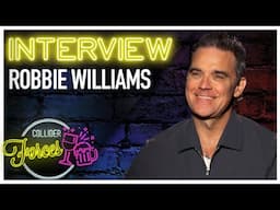 Robbie Williams Better Man Interview: "I Didn't Derive Any Joy From All the Success That I Had"