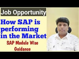 How SAP is performing in the Market | SAP में Jobs का Problem | SAP Market Over? | SAP Module Demand