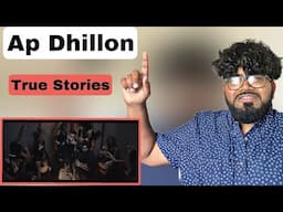 True Stories - AP Dhillon | Shinda Kahlon Reaction