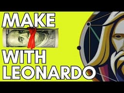 How to Make Money with Leonardo AI - Beginner's Guide