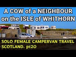 EXPLORING the ISLE of WHITHORN. SOLO FEMALE TRAVEL. SCOTLAND pt 20. OVERNIGHT on the SCOTTISH COAST.