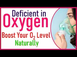 How to Boost Oxygen Levels in Your Body | Oxygen Increase Foods