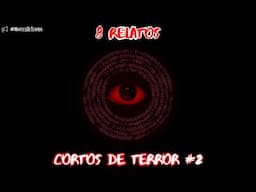 8 relatos cortos de terror - Julio 2024 #2 #creepypasta #relatos #shorts #creepy