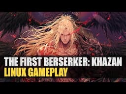 The First Berserker: Khazan Demo | 1440p Max Preset | Linux Gameplay | Native Wayland