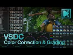 How to Correct Color in VSDC: Guide to Color Correction & Grading