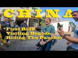 China:  First Ride & Visiting Begode