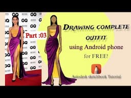 Fashion illustration using Android phone for free | Part 3 | Drawing outfit in Autodesk sketchbook