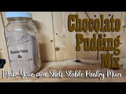 Chocolate Pudding Mix ~ Make Your Own Pantry Staples