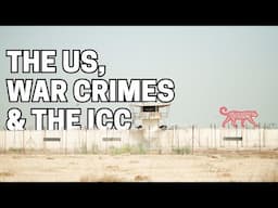 US & War Crimes: Should the US join the ICC?