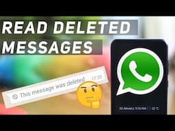 How to Read Deleted Messages on WhatsApp 🔥