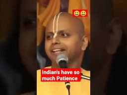 Indian's have so much Patience #gaurgopaldas #gaurgopaldasmotivationalspeech #funnymoments