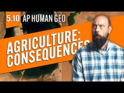 CONSEQUENCES of Modern Agriculture [AP Human Geo Review—Unit 5 Topic 10]