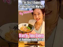 A Japanese lady shares the Best Ramen at Senkyaku Banrai in Tosyosu Fish Market, Bluefin Tuna Ramen!