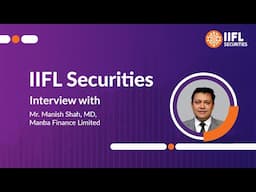 #IIFLSecurities IPO Interview with Mr Manish Shah, MD, Manba Finance Limited