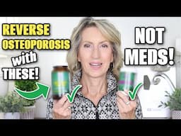 All the Vitamins & Supplements I Took to Reverse Osteoporosis Naturally!