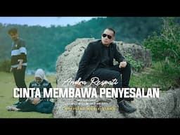 Cinta Membawa Penyesalan - ANDRA RESPATI (Official MV)