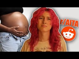 Am I the A**hole for Being too Fat (I'm Pregnant) - r/aita