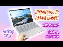 Laptop 999g rất nhẹ cho doanh nghiệp: HP EliteBook 635 Aero G11