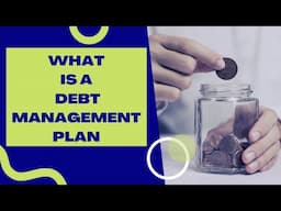 What is a Debt Management Plan