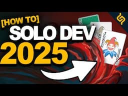 8 Tips For EVERY Beginner Solo Dev In 2025