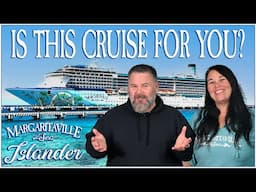 Is Margaritaville at Sea Islander the Cruise ship for YOU?