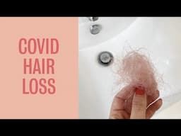 Is Covid Hair Loss A Thing?