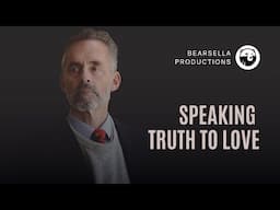 Jordan Peterson | Speaking Truth in Love