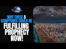 These 5 SCRIPTURES Could Be FUFILLING PROPHECY NOW!