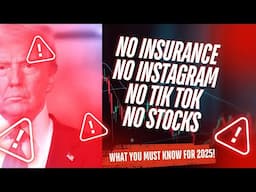 No Insurance? No tiktok, No Instagram and No stocks. What to do in 2025