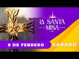 MISA DE HOY, Sábado 8 De Febrero De 2025 ✝️ | Misa Cosmovision #misa