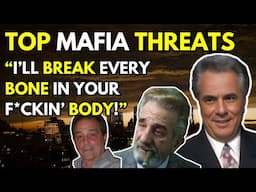 TOP 6 MAFIA THREATS - Listen to Mobsters going CRAZY