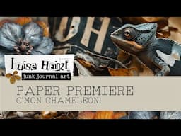 PAPER PREMIERE: C'MON CHAMELEON! JUNK JOURNAL INSPIRATION & IDEAS! [LIVE CHAT IN ENGLISH & GERMAN]