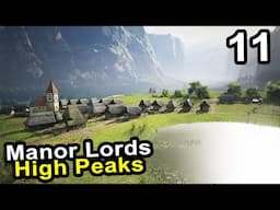 We Need STABILITY - Manor Lords High Peaks Megacity Challenge Mode - Part 11