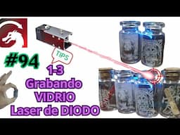 ¡Descubre el Secreto para Grabar Vidrio con Láser de Diodo! Tip 94