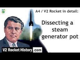 Dissecting a V2 rocket steam pot