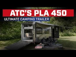 All-Terrain Adventure: PLA 450 2016 ATC Trailer Tour!