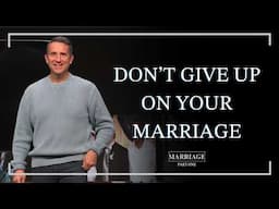 Hold On and Don’t Give Up | Marriage - Part 1 | Ben Cachiaras