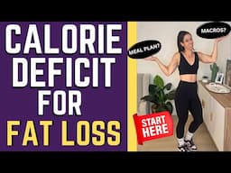 CALORIE DEFICIT Diet Plan For FAT LOSS | Calorie & Macro Calculator